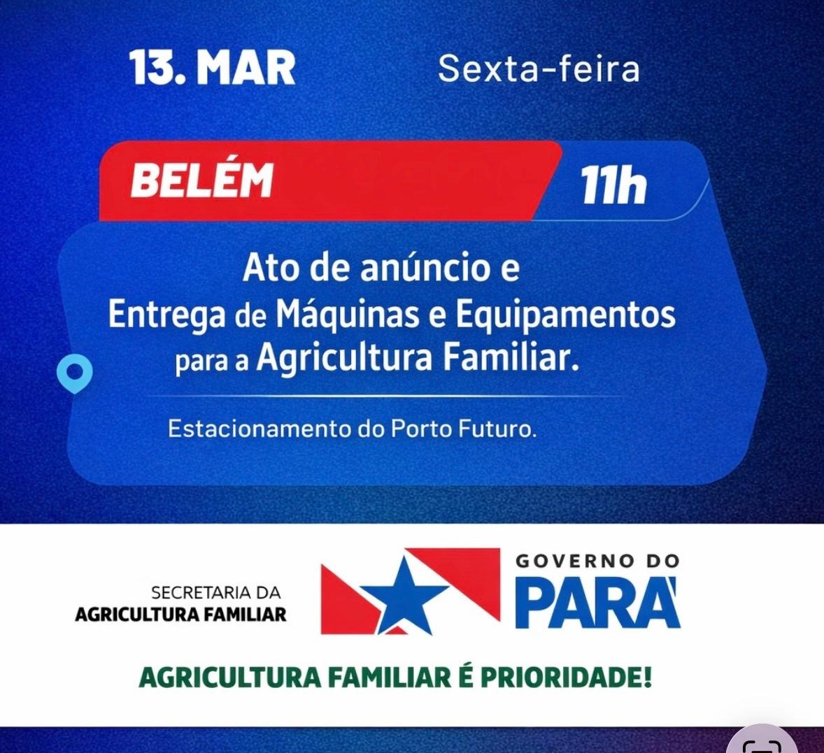 Imagem é um anúncio de programação de entrega de máquinas e equipamentos para a Agricultura familiar no dia 13 de março